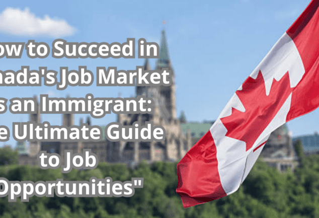 Canada Job Opportunities for Immigrants - A Comprehensive Guide