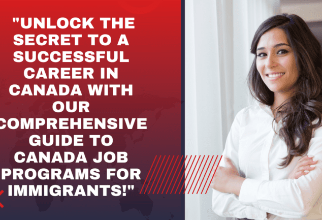 Canada Job Programs for Immigrants: A Comprehensive Guide