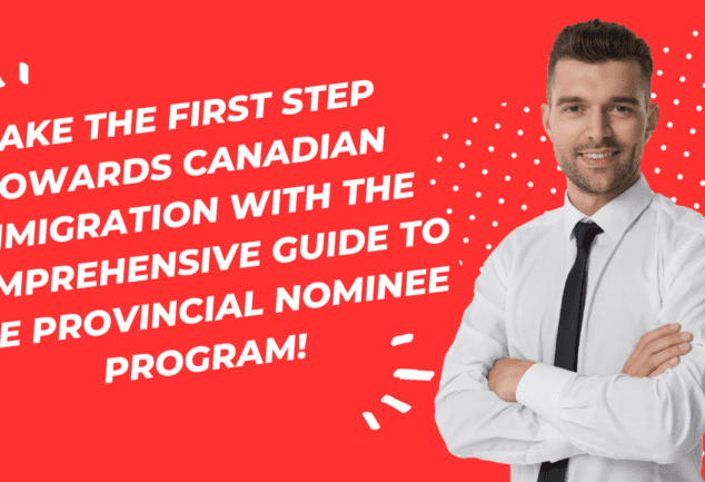 The Provincial Nominee Program in Canada: A Comprehensive Guide